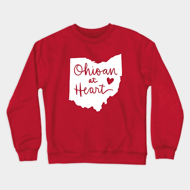 Ohioan At Heart: Ohio State Pride Calligraphy Crewneck Sweatshirt by Tessa McSorley